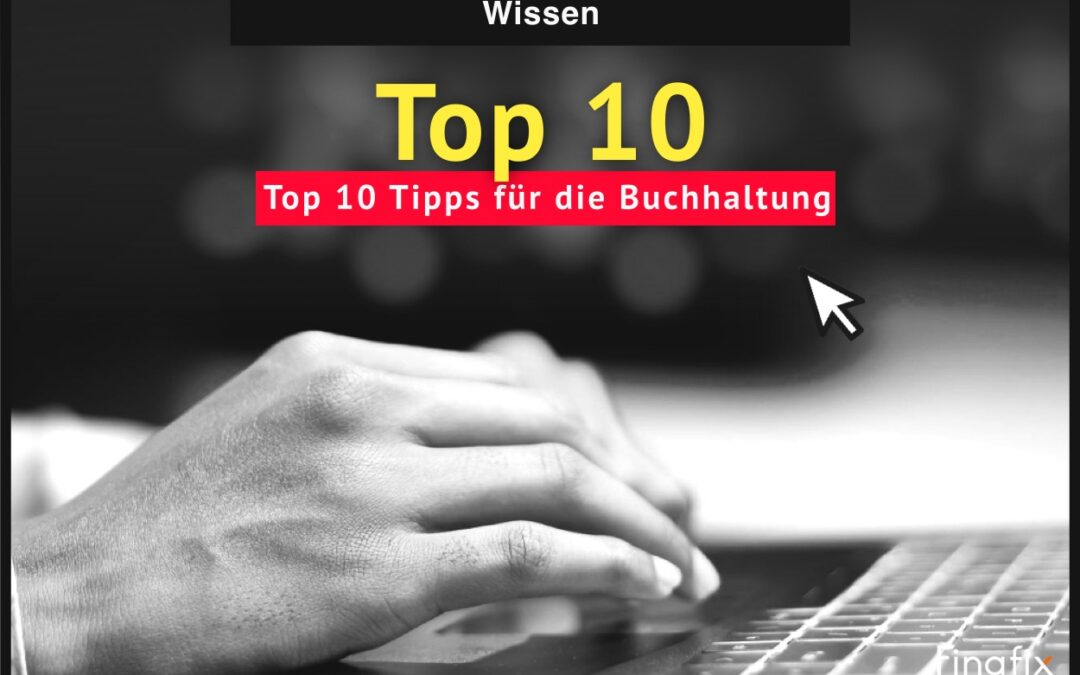 Top 10 Tipps für die Buchhaltung